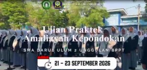 UJIAN AMALIYAH KEPONDOKAN SMA DARUL ULUM 2 UNGGULAN BPPT